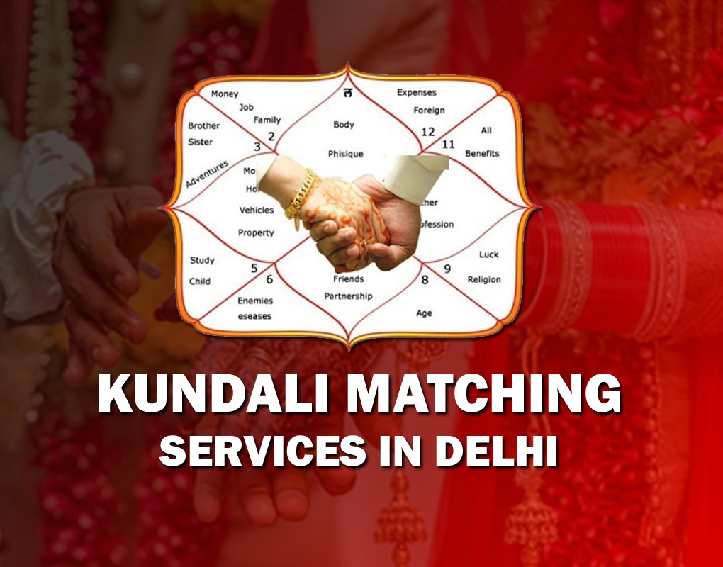 Kundali Matching Services in Delhi