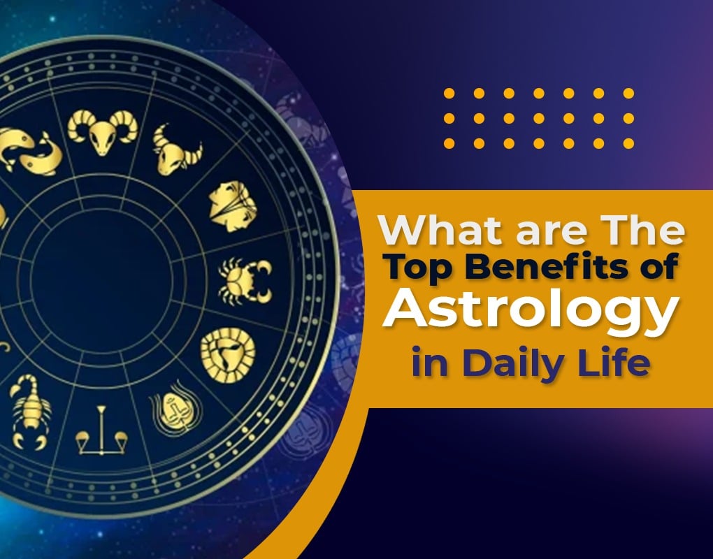 Benefits OF Astrology