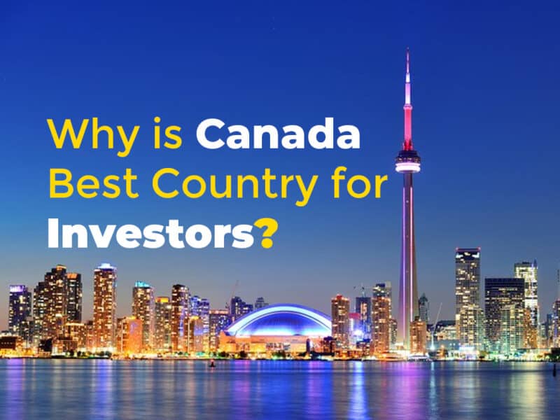 Why is canada Best Country for Investors