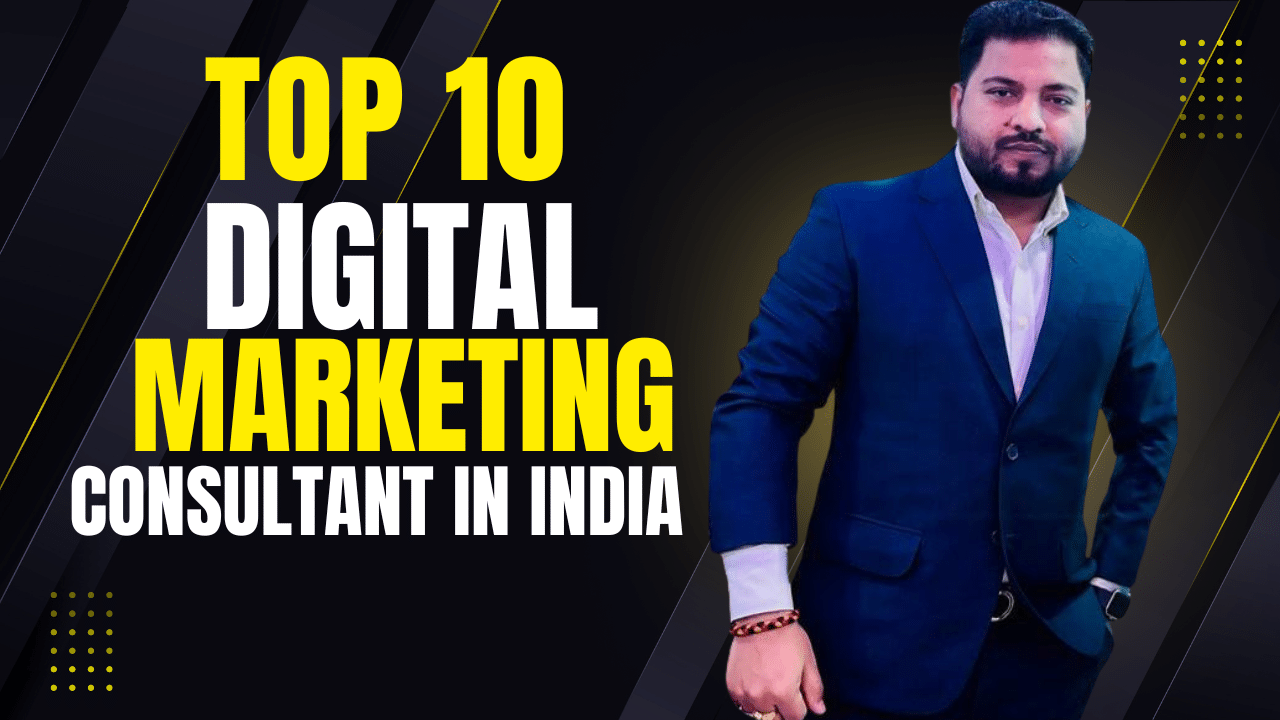top 10 digital marketing consultant in india