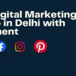 "Best Digital Marketing Course in Delhi with Placement – Top institutes and training programs"