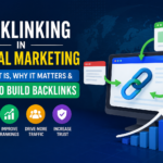 Backlinking in Digital Marketing What It Is, Why It Matters, and How to Build Backlinks