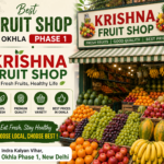 Best Fruit Shop in Okhla Phase 1 – Krishna Fruit Shop